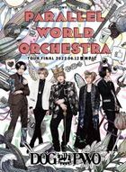 DOG inThePWO TOUR 2022 'Parallel World Orchestra' TOUR FINAL 2022.6.12 Toyosu PIT  (Japan Version)