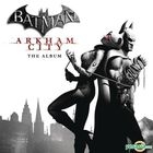 Batman: Arkham City Original Soundtrack to the Hit Game (OST) (EU Version)