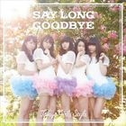 Say long Goodbye / Himawari to Hoshikuzu -English Ver.- (Japan Version)