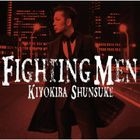 FIGHTING MEN (Normal Edition)(Japan Version)