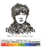 The First Eleven Years - 1997-2007 Eason Chan Mandarin Hits Collection (2CD)