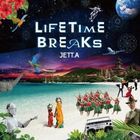 LIFETIME BREAKS (Japan Version)