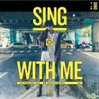 Sing With Me 全創作專輯 (預購限量搖滾版) 