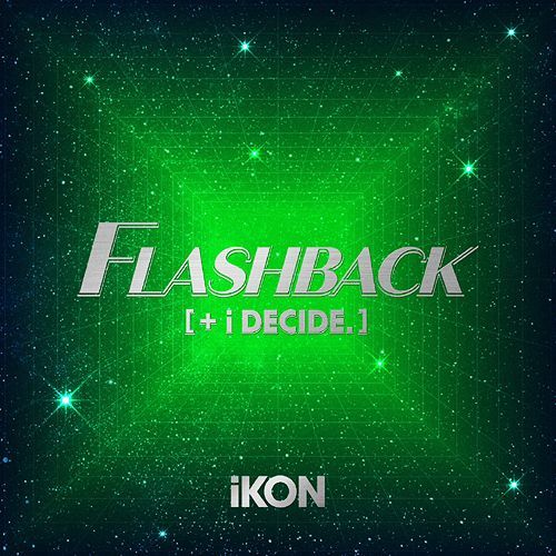 K-POP/アジア iKON - iKON FLASHBACK [+ i DECIDE] CD+Blu-ray iKON - FLASHBACK [+ i DECIDE] ［CD+Blu-ray Disc］ | eBay