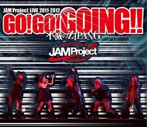 YESASIA: JAM Project LIVE 2011-2012 GO! GO! GOING!! - 不滅のZIPANG