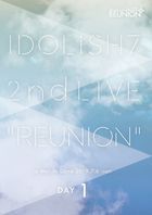 IDOLiSH7 2nd LIVE REUNION DAY 1 (Japan Version)