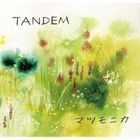 Tandem (Japan Version)