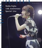 LIVE Blu-ray 'Fujita Maiko 15th Anniversary Special Live' [BLU-RAY] (Normal Edition) (Japan Version)