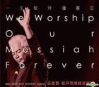 We Worship Our Messiah Forever (CD + DVD)