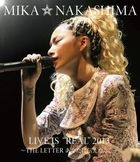 MIKA NAKASHIMA LIVE IS 'REAL' 2013 -THE LETTER Anata ni Tsutaetakute- [BLU-RAY](Japan Version)