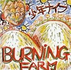 Burning Farm [SHM-CD] (First Press Limited Edition) (Japan Version)