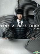 Link 2 Pat's Trick (CD+DVD)