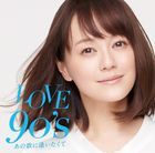 Love 90's -Ano Uta ni Aitakute- (Japan Version)
