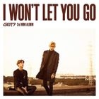 I WON'T LET YOU GO [TYPE C] (Mark & BamBam Unit) (ALBUM +DVD) (初回限定版)(日本版) 
