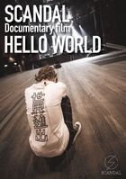 SCANDAL Documentary film 「HELLO WORLD」 (Japan Version)