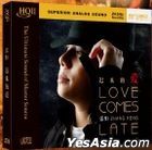 Love Comes Late (HQCDII) (China Version)