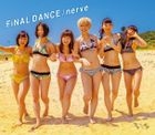 FiNAL DANCE / nerve [Type A](SINGLE+DVD) (Japan Version)