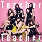 Teacher Teacher [Type A] (SINGLE+DVD) (First Press Limited Edition) (Taiwan Version)