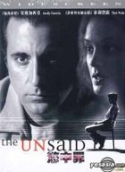 The Unsaid (2001) (DVD) (Hong Kong Version)