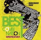 Best Combinations-Magnum Mix- Mixed By Seven Star & DJ SN-Z From OZROSAURUS (Japan Version)
