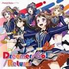 Dreamers Go! / Returns  (SINGLE+BLU-RAY)  (First Press Limited Edition) (Japan Version)