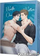 Walk on Water (Vol.4) ( END )