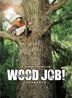 Wood Job! (Blu-ray) (Deluxe Edition) (Japan Version)