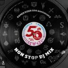 Kamen Rider 50th Anniversary NON STOP DJ MIX   (日本版) 
