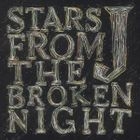 Stars From The Broken Night (ALBUM+DVD)(初回限定盤)(日本版)
