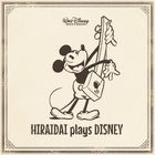 HIRAIDAI plays DISNEY (Japan Version)