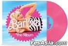 Barbie The Album (Original Soundtrack) (OST) (Hot Pink Vinyl LP) (US Version)