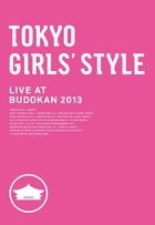 TOKYO GIRLS` STYLE LIVE AT BUDOKAN 2013 (Japan Version)
