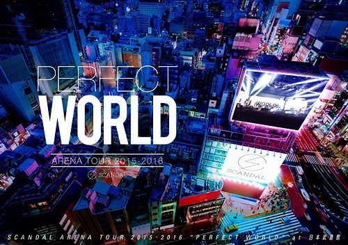 SCANDAL/SCANDAL ARENA TOUR 2015-2016 PE… YESASIA: SCANDAL ARENA TOUR 2015-2016 [PERFECT WORLD] (Japan