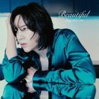 Beautiful [Type B] (SINGLE+DVD) (First Press Limited Edition) (Japan Version)