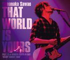 THAT WORLD IS YOURS 2022.7.5 at SHIBUYA Spotify O-EAST MUDDY COMEDY TOUR' [BLU-RAY] (Japan Version)