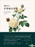 The Complete Aromatherapy Tutor