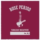 ROSE PERIOD -THE BEST 2005-2015- (通常盤)(日本版)