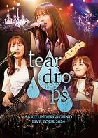 SARD UNDERGROUND LIVE TOUR 2024 [tear drops] [BLU-RAY] (Japan Version)