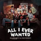 All I Ever Wanted feat. GULF KANAWUT (Normal Edition) (Japan Version)