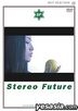 Stereo Future (DVD) (English Subtitled) (Japan Version)