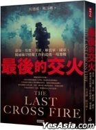 The Last Cross Fire