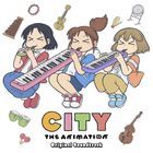 TV Anime CITY THE ANIMATION Original Soundtrack (Japan Version)