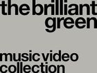 The Brilliant Green Music Video Collection'98-'08 (Japan Version) 