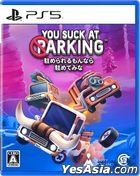 You Suck at Parking (Japan Version)