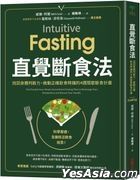 Intuitive Fasting :The Flexible Four-Week Intermittent Fasting Plan to Recharge Your Metabolism and Renew
