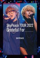 SkyPeace TOUR2022 Grateful For  (普通版)(日本版)