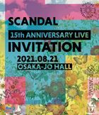 SCANDAL 15th ANNIVERSARY LIVE 『INVITATION』 at OSAKA-JO HALL [BLU-RAY]  (Normal Edition) (Japan Version)