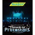 LIVE Blu-ray「Readyyy! 4th Anniversary Live 'Twinkle of Protostars'」 (Japan Version)