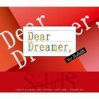 Dear Dreamer Ver. SolidS (Japan Version)