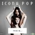 This Is... Icona Pop (US Version)